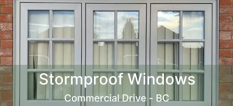  Stormproof Windows Commercial Drive - BC