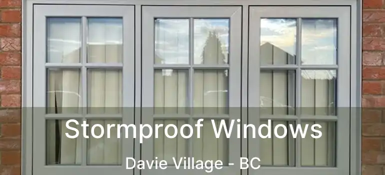  Stormproof Windows Davie Village - BC