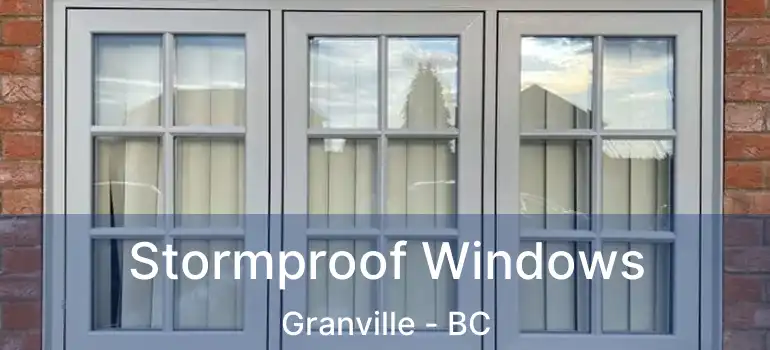  Stormproof Windows Granville - BC
