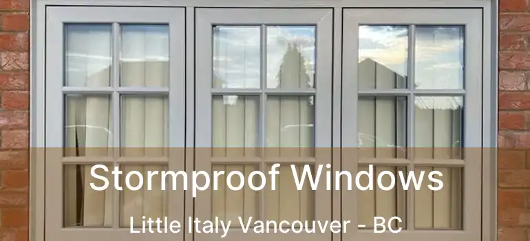  Stormproof Windows Little Italy Vancouver - BC