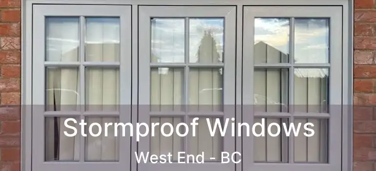  Stormproof Windows West End - BC