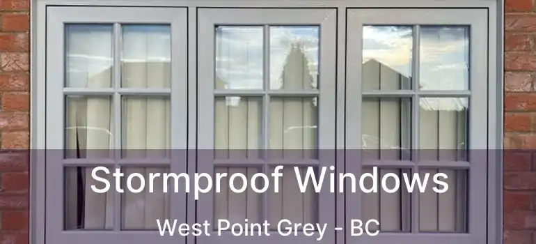  Stormproof Windows West Point Grey - BC