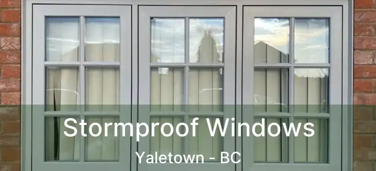  Stormproof Windows Yaletown - BC