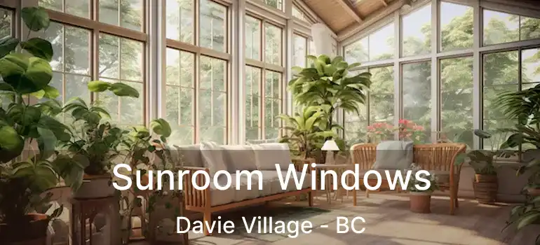  Sunroom Windows Davie Village - BC