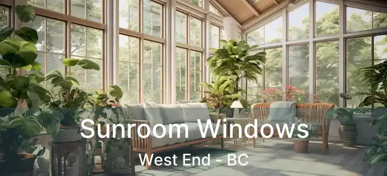  Sunroom Windows West End - BC