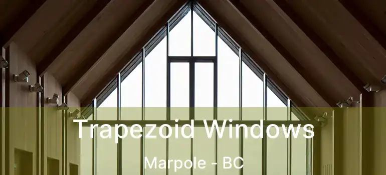  Trapezoid Windows Marpole - BC
