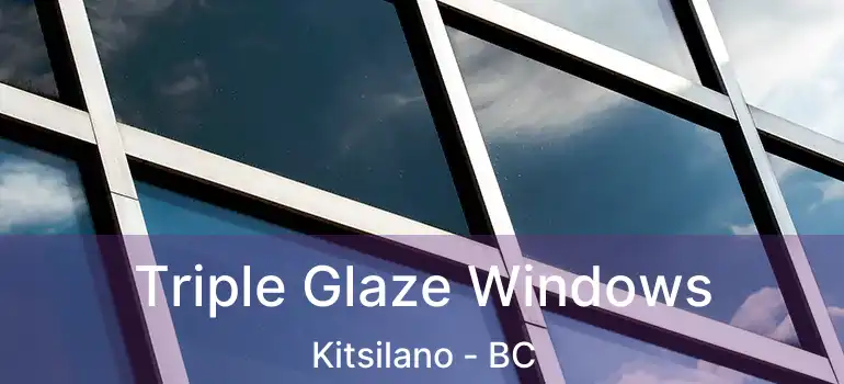  Triple Glaze Windows Kitsilano - BC