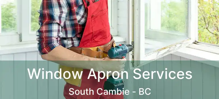  Window Apron Services South Cambie - BC