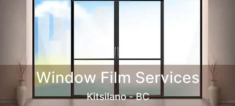  Window Film Services Kitsilano - BC
