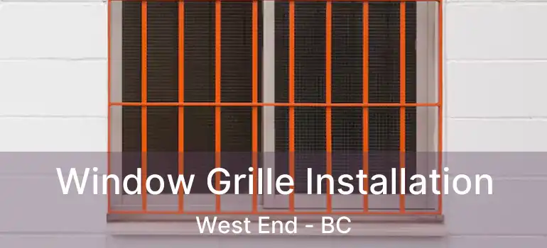  Window Grille Installation West End - BC