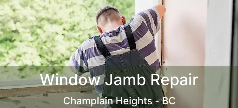  Window Jamb Repair Champlain Heights - BC