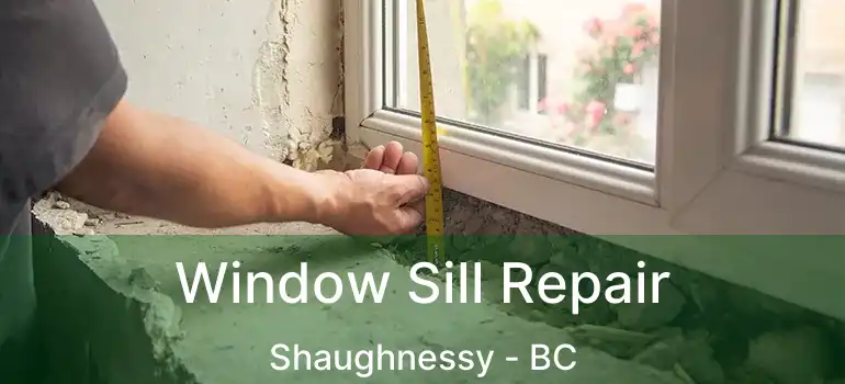  Window Sill Repair Shaughnessy - BC